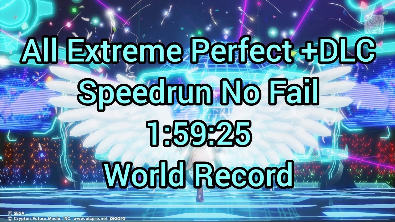 Project Diva X HD [Free Play] All Extreme Perfect +DLC [Speedrun 1:59:25 World Record]