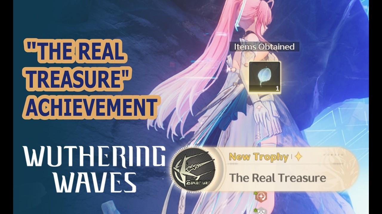 The Real Treasure | Wuthering Waves Trophy