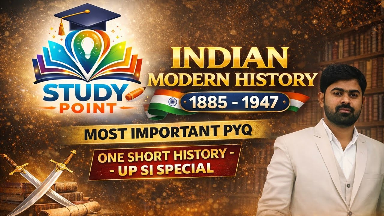 Complete modern History in one Short 2026 || Most PYQ !! UP SI Special Police Homeguard 