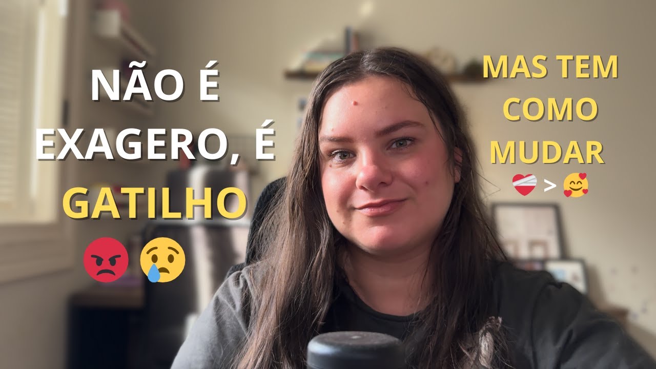 Gatilhos emocionais: Por que você reage tão forte e como lidar com isso