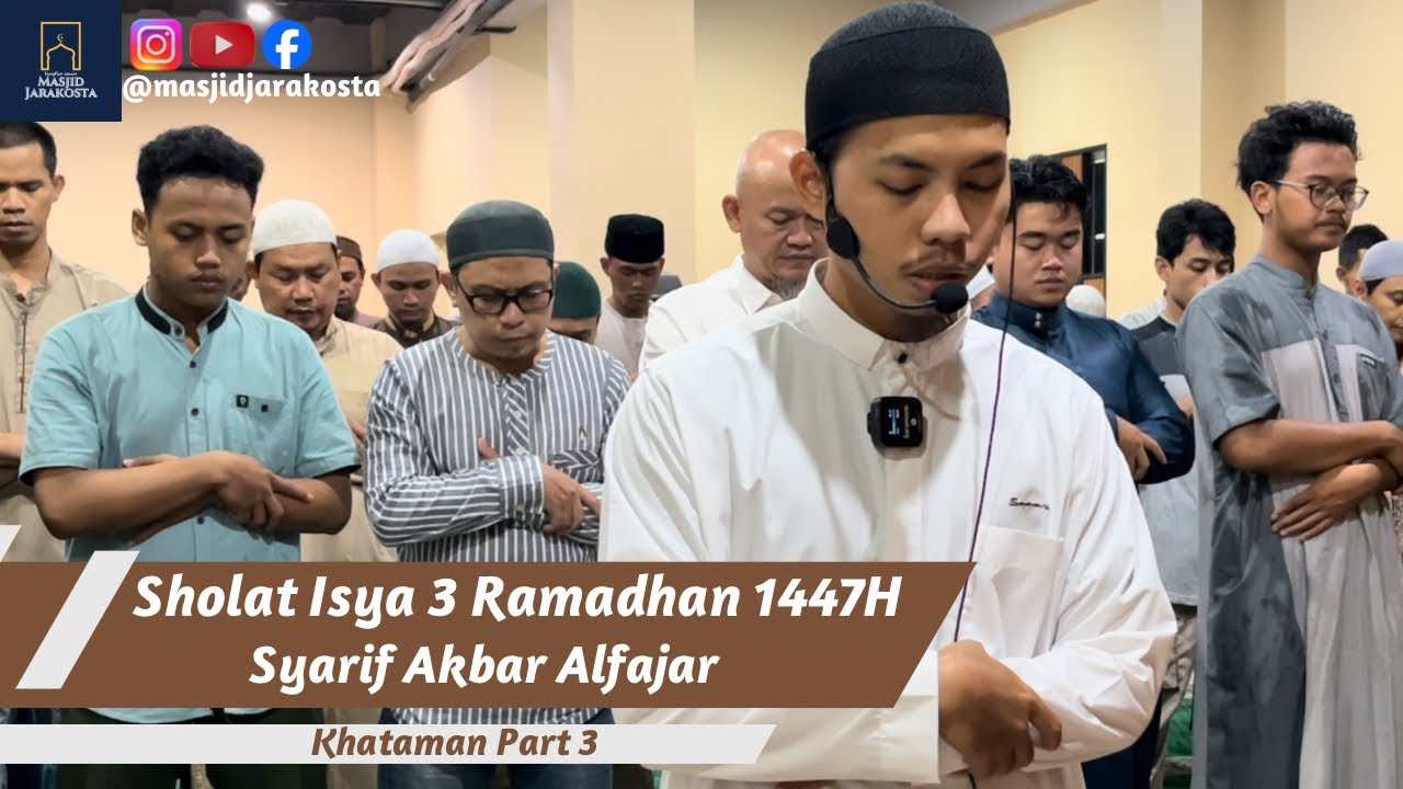 Sholat Isya Malam Ke 4 Ramadhan 1447H (21 Februari 2026) Bersama Syarif Akbar Alfajar 