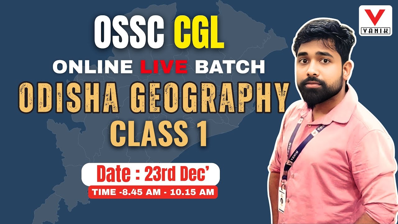 OSSC CGL PRELIM | ODISHA GEOGRAPHY CLASS-01 | IMP. MCQs DISCUSSION | BY AVILASH SIR