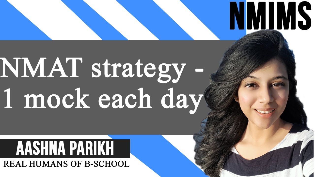 NMAT strategy- 1 mock each day ft. Aashna Parikh