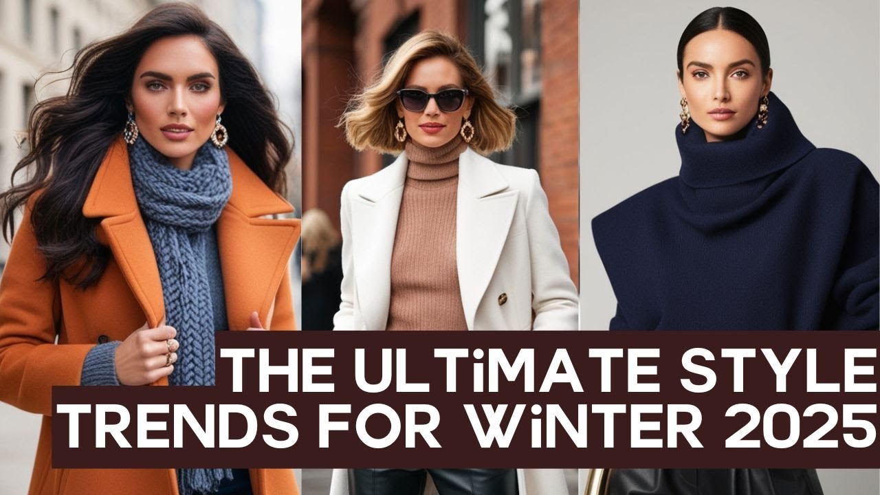 The Ultimate Style Trends for Winter 2025 | Stay Ahead of the Fashion Curve | Winter Fashion Trends