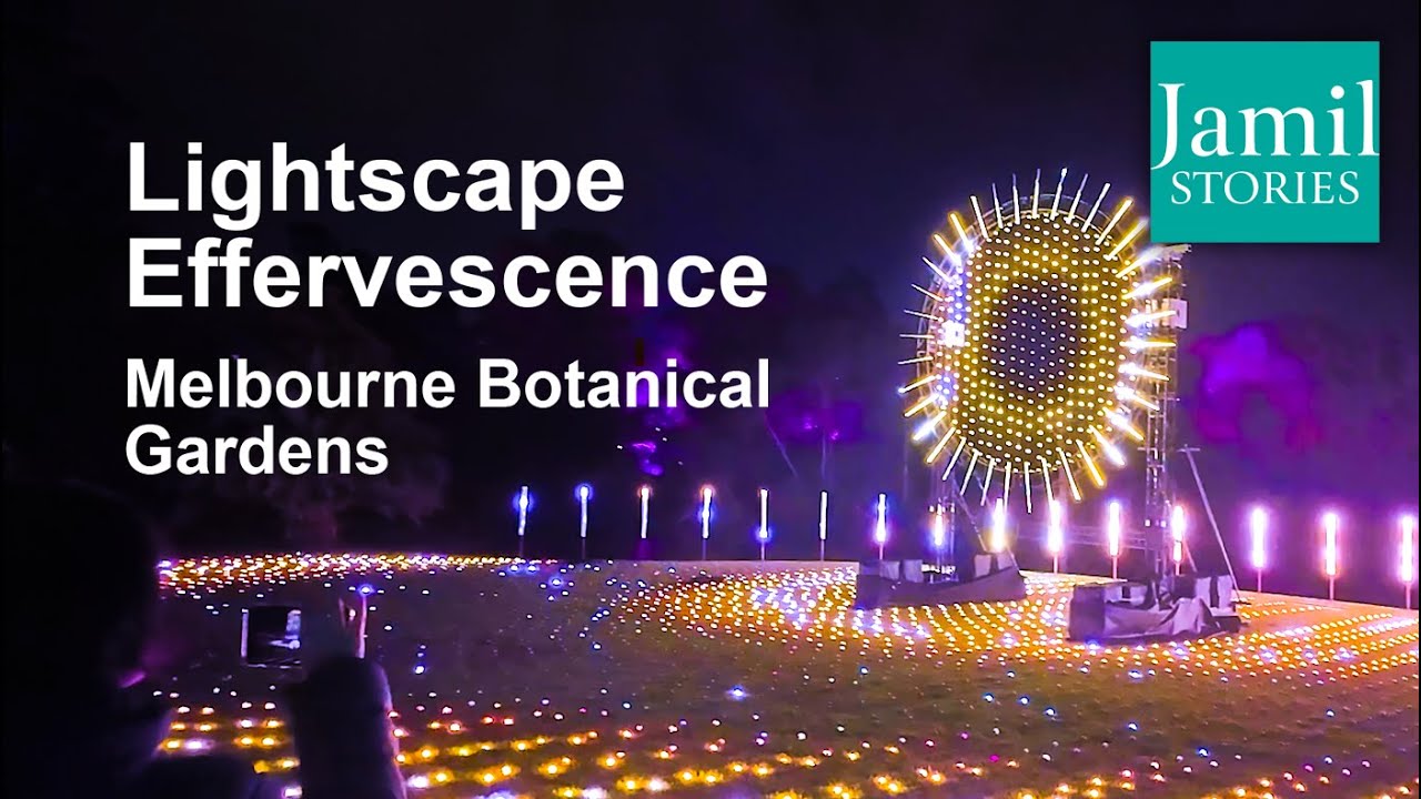 Lightscape Effervescence Light and Sound show at Melbourne Botanical Gardens | Jamil Stories