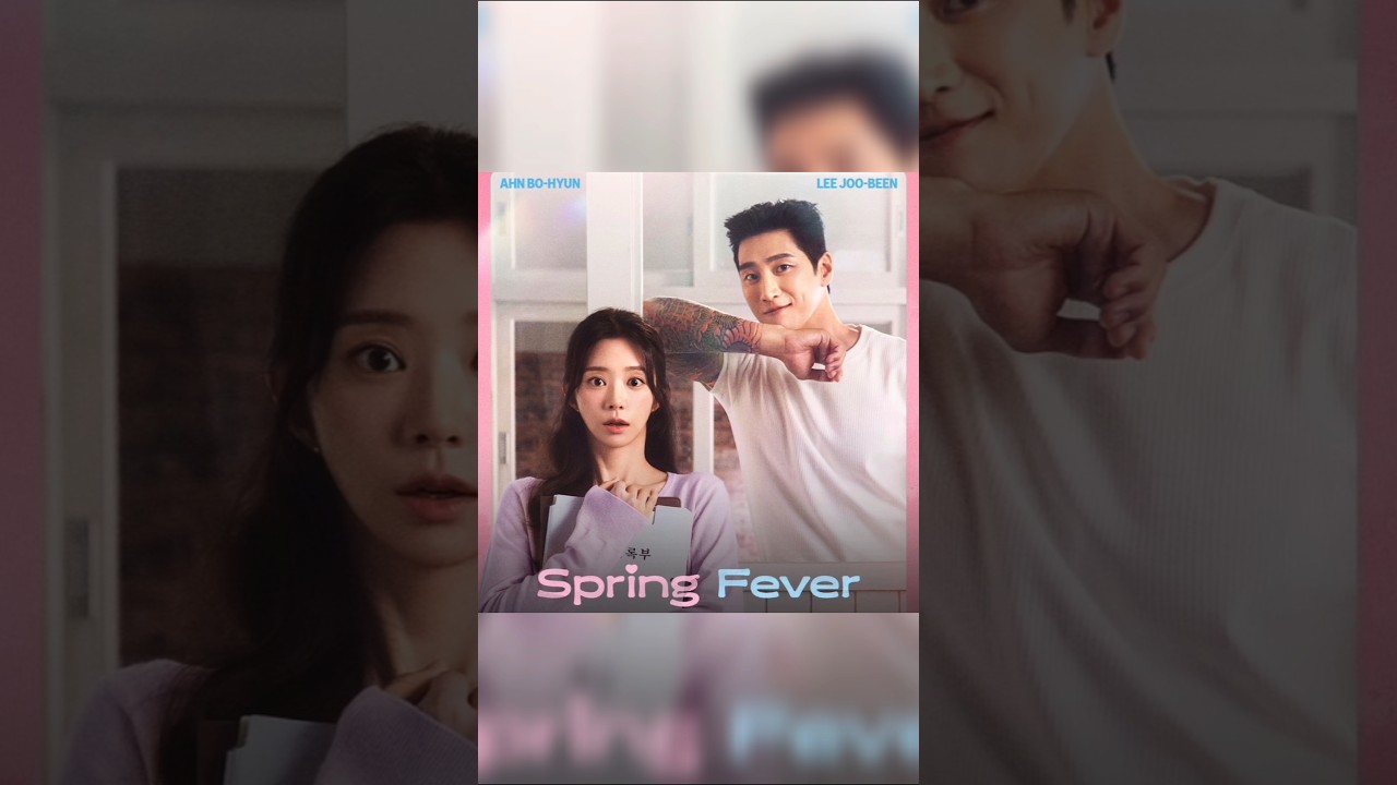 New k drama 2026 ,Spring fever Review 