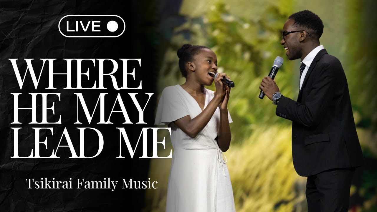 Live in St. Louis - I Remember Calvary (Where He May Lead Me) | Tsikirai Family