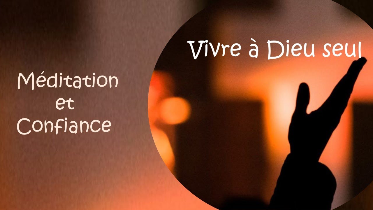 Vivre à Dieu seul
