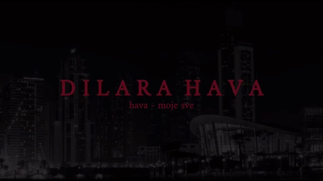 Hava - Moje Sve SLOW | Dilara Hava