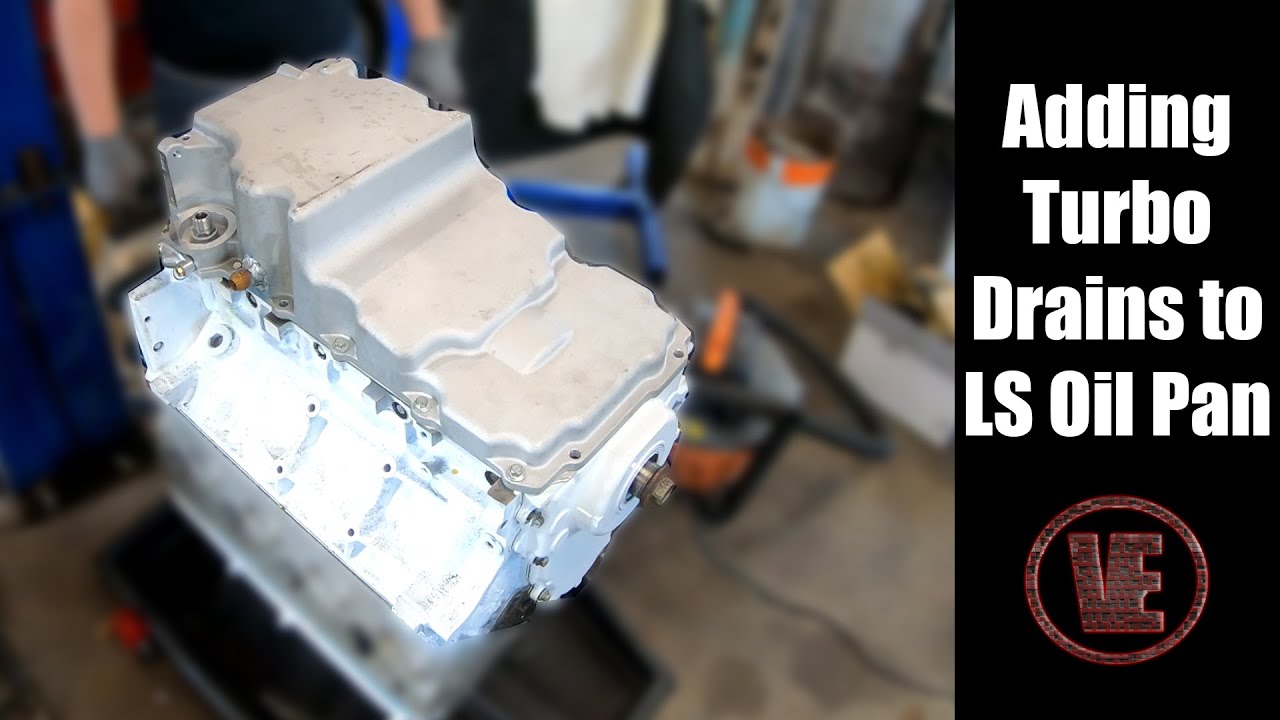 How to Add a Turbo Drain to an LS Oil Pan - 5.3 Twin Turbo Camaro Project