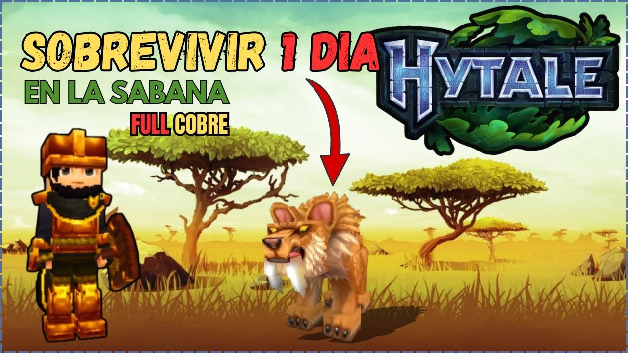 SOBREVIVIR 1 DIA y 1 NOCHE en las SABANAS DE HYTALE con ARMADURAS y ARMAS de COBRE - SIN DORMIR