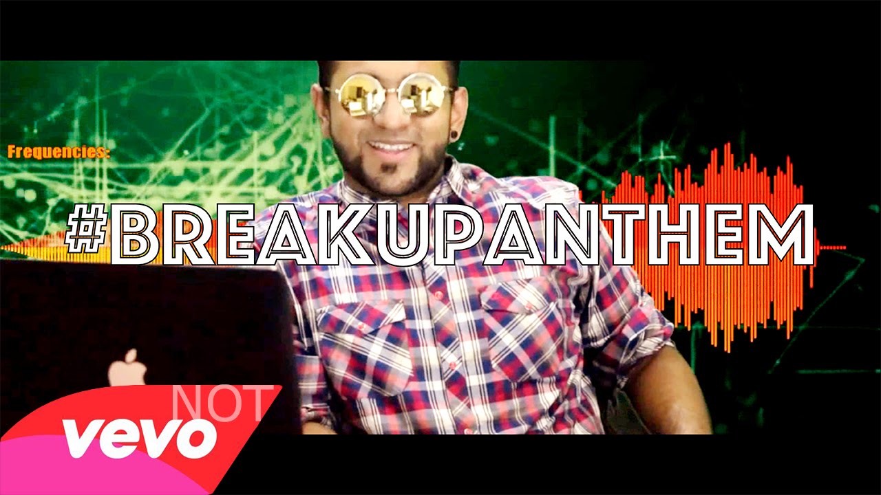 BreakUp Anthem - ChotoAzad (Official Music Video)