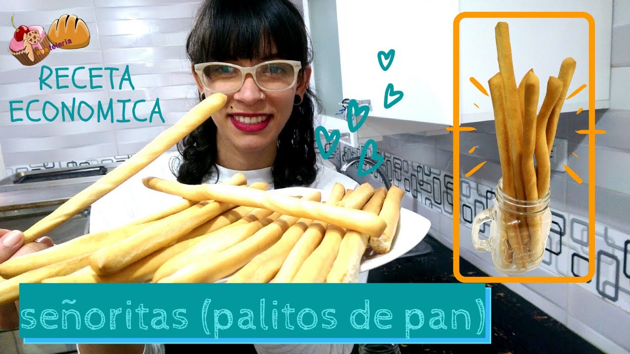 Señoritas (palitos de pan) deliciosos y crujientes [QUE FACIL RECETA] / Pansteleria