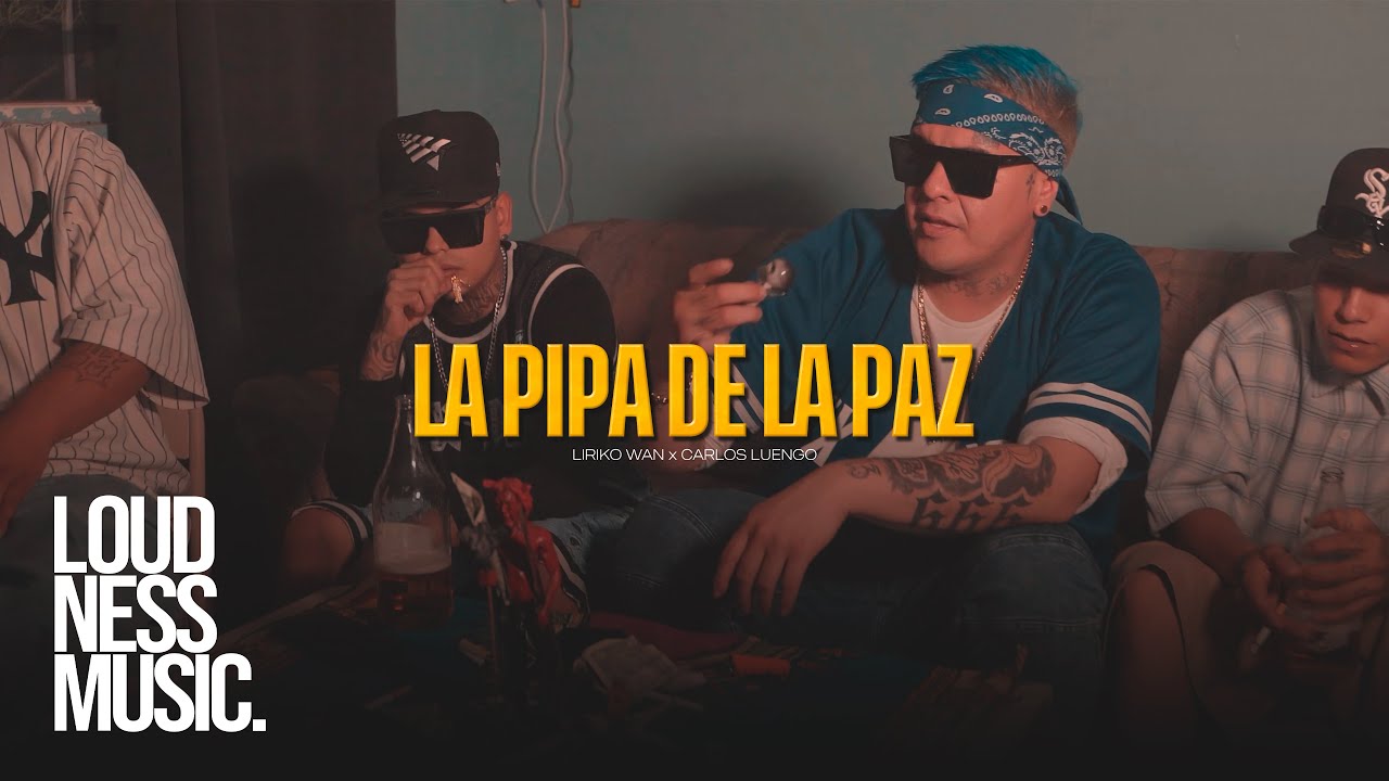 Liriko Wan Ft Carlos Luengo - La Pipa De La Paz [Video Oficial]