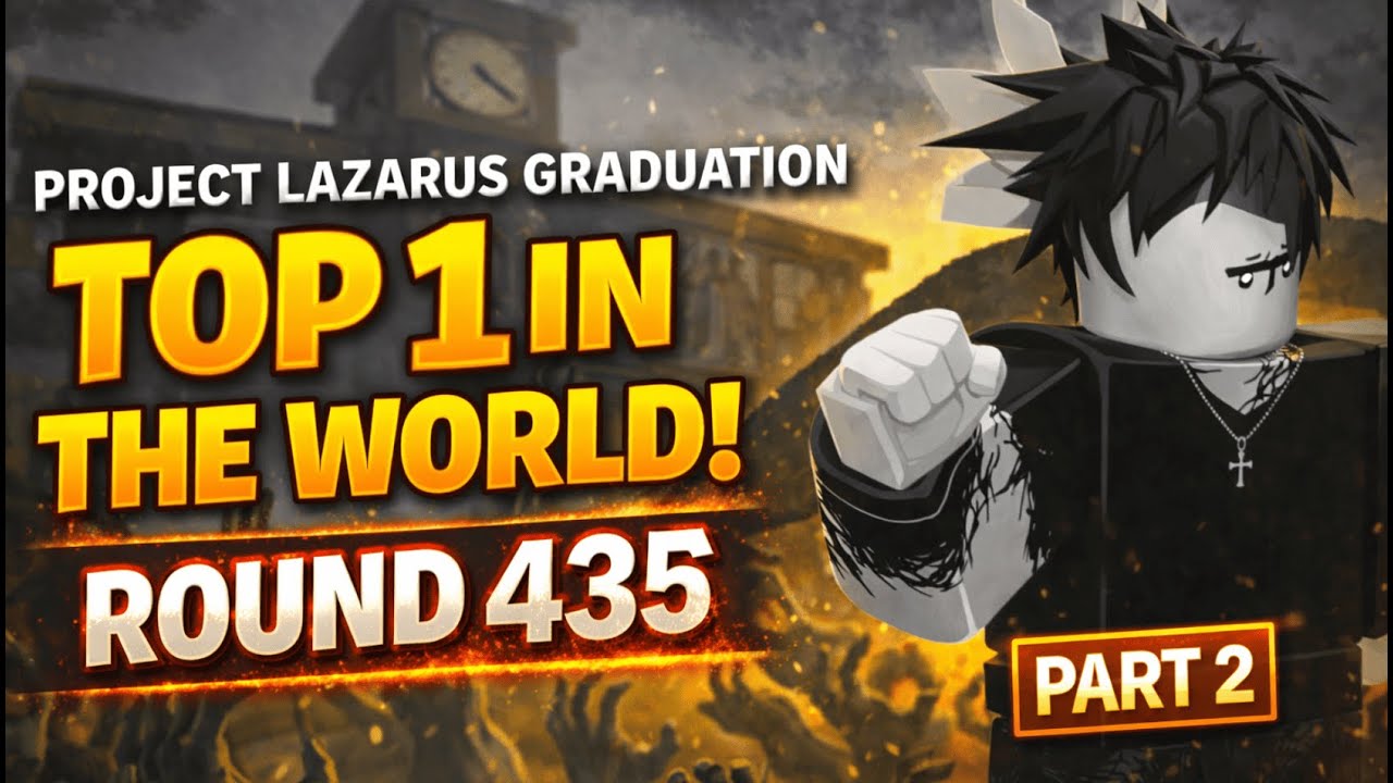 Project lazarus: TOP 1 IN THE WORLD 🌍 | ROUND 435 (PART 2) | Project Lazarus – Graduation