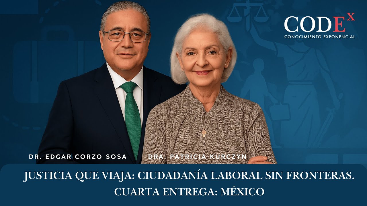 📺 Grabación de la Mesa Redonda  |  Justicia que Viaja: Ciudadanía Laboral sin Fronteras. 4ta México
