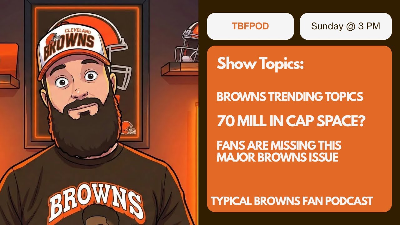 BROWNS NEWS OF THE WEEK, FREE AGENCY, & SALARY CAP TALK