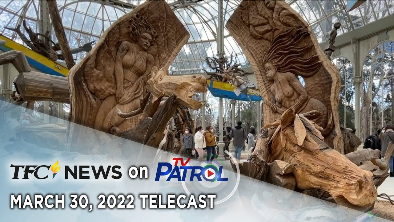 TFC News on TV Patrol | March 30, 2022