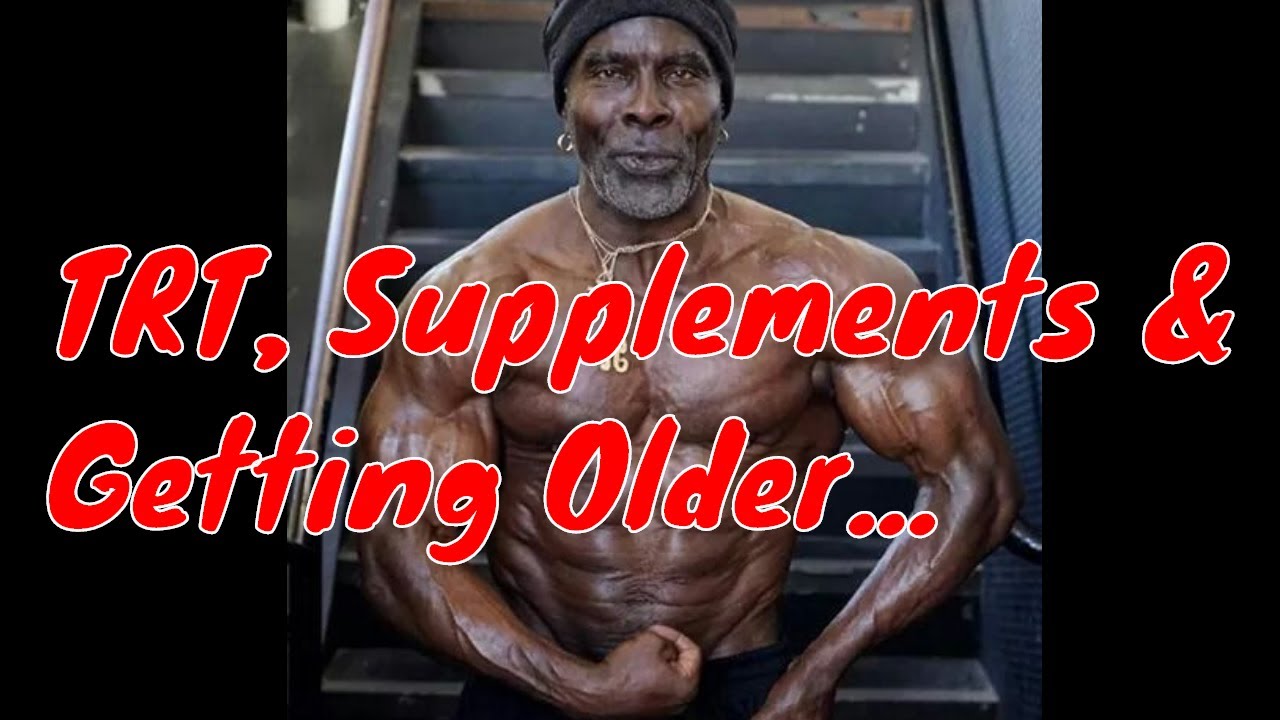Supplements, Testosterone & Getting Older