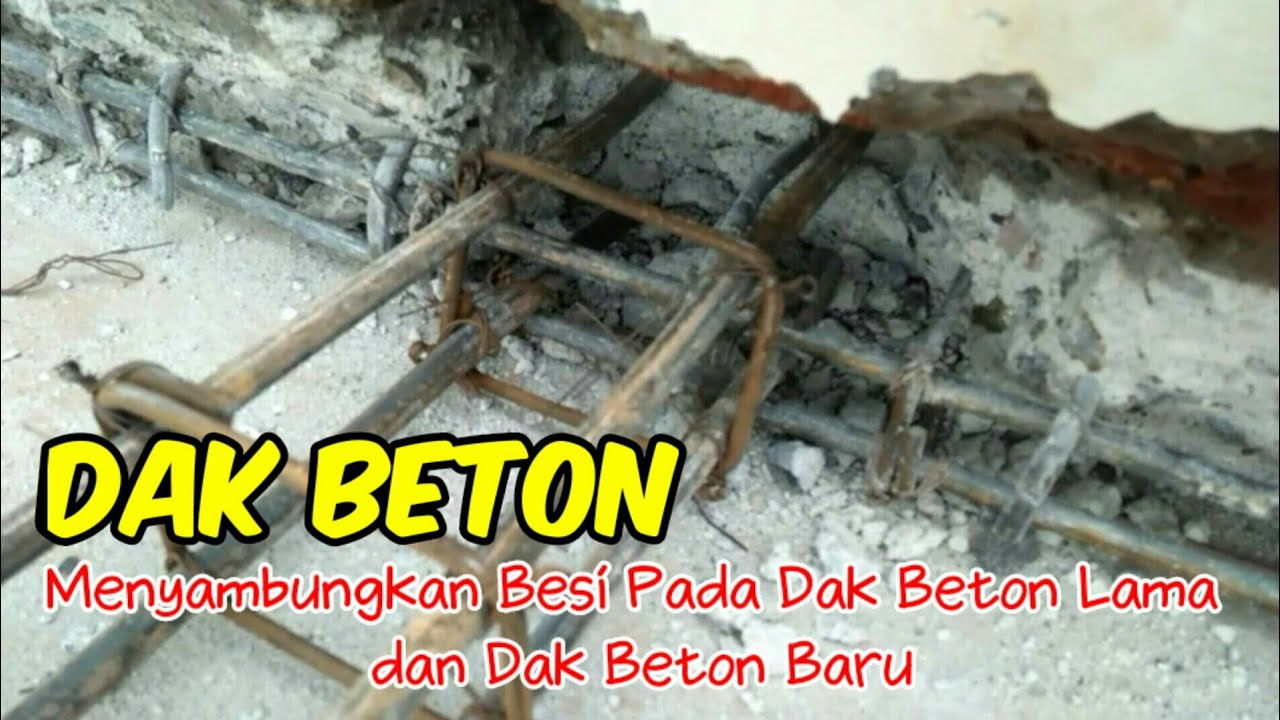 Dak Beton//Menyambungkan Besi Pada Dak Beton Lama dan Dak Beton Baru