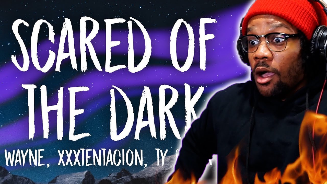 XXXTENTACION, Lil Wayne, Ty Dolla $ign - Scared of the Dark Reaction