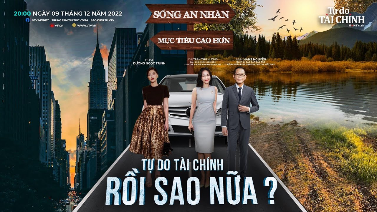 Tự do tài chính #49: Tự do tài chính, rồi sao nữa?  | Moneytalk | VTV24