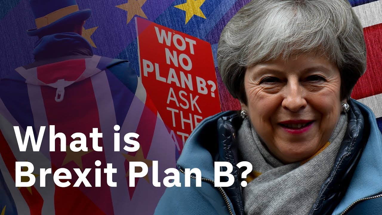 Brexit Plan B? May refuses to tear up her deal