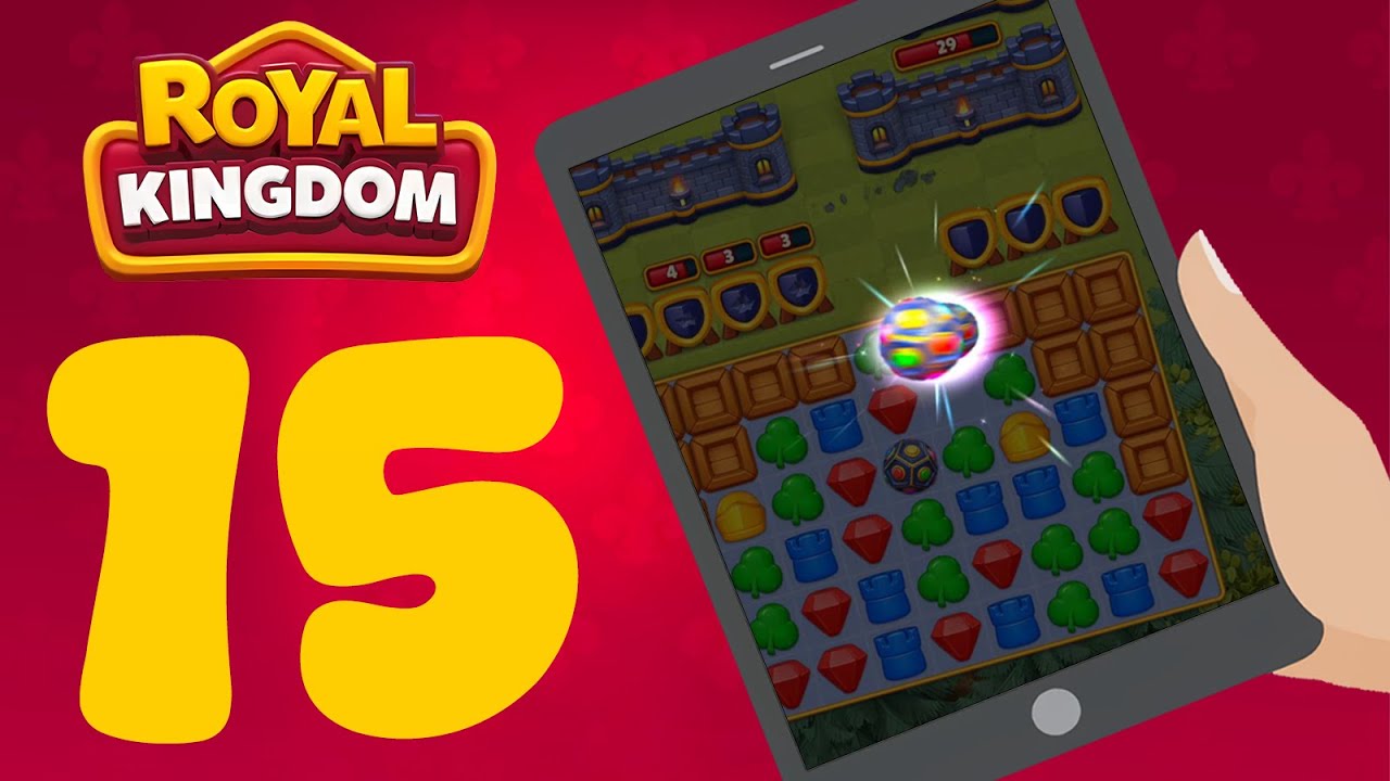 [Level 15] Royal Kingdom - Android, iOS