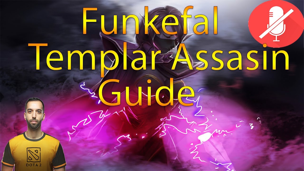 Funkefal Templar Assasin Guide With Voice and Cam. 7.23e.