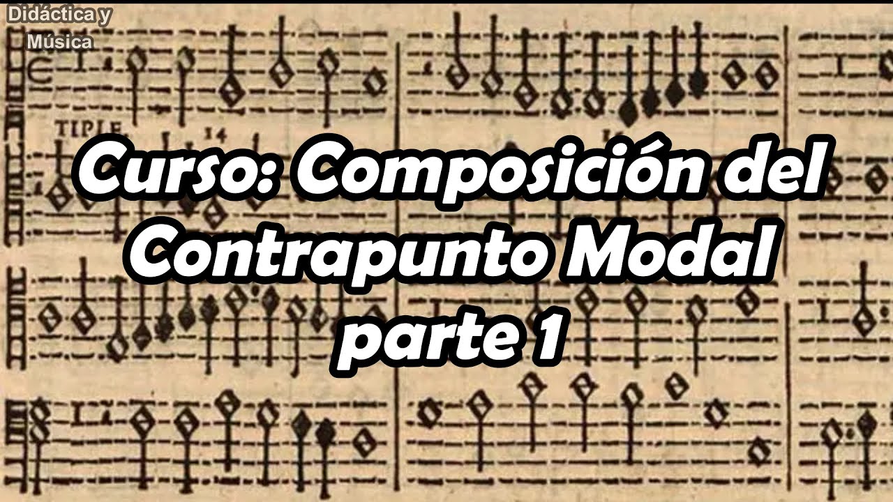 Contrapunto Modal estricto #1 (Siglo XII - XV) - Curso completo