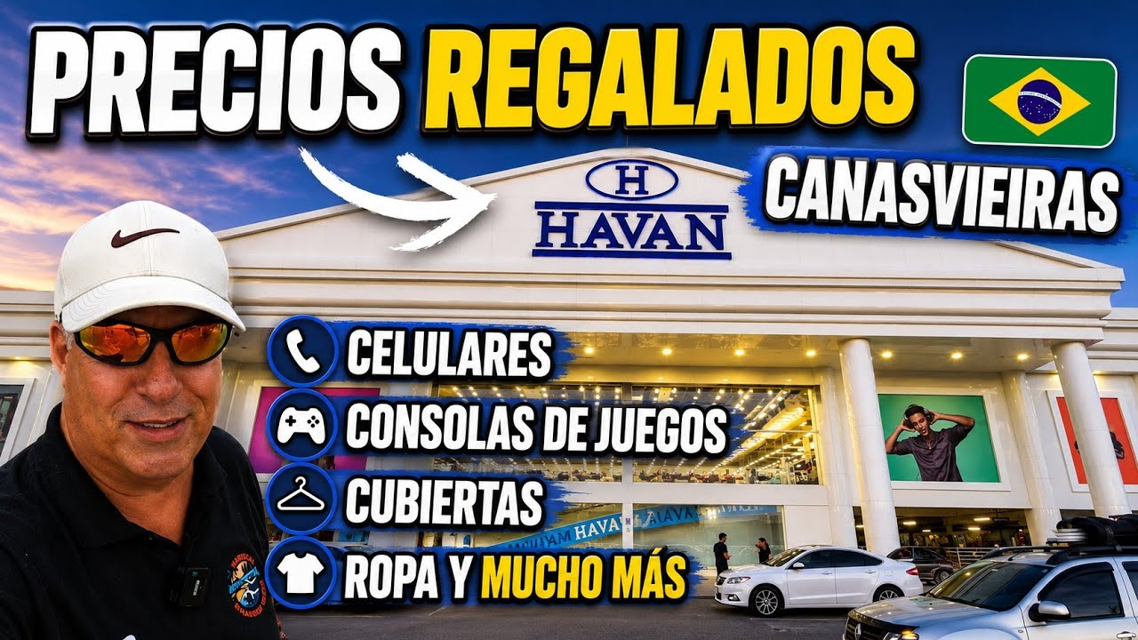 Tienda Havan los precios más baratos aqui en Canasvieiras l Florianópolis l Brasil
