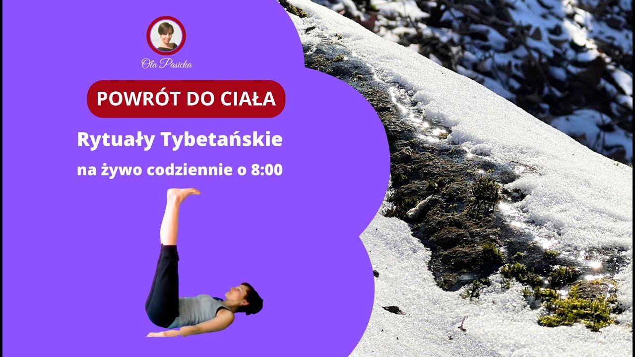 POWRÓT DO CIAŁA! #5 🔥 | Rytuały Tybetańskie | Łagodna droga do siebie!