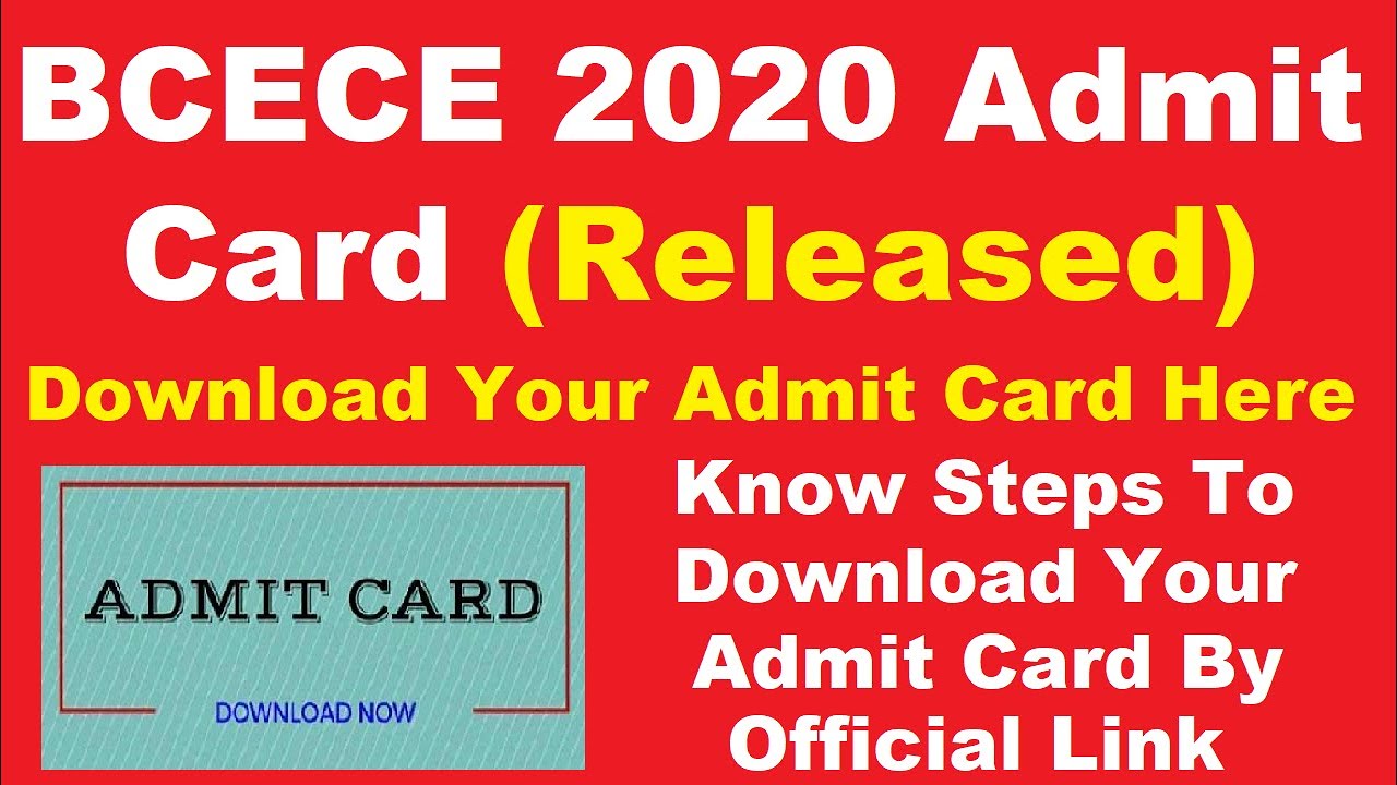 BCECE 2020 Admit Card (Released) - Check How To Download BCECE 2020 Hall Ticket By Official Link