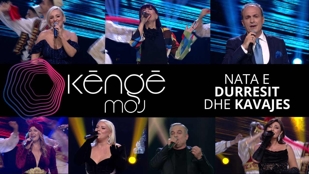 Kenge Moj - Nata e Durrësit dhe Kavajes - Vizion Plus