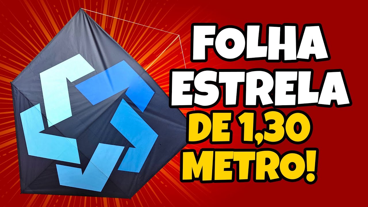 VOCÊ NUNCA VIU UM PIPA ASSIM! 🌟 Folha Estrela de 1,30m