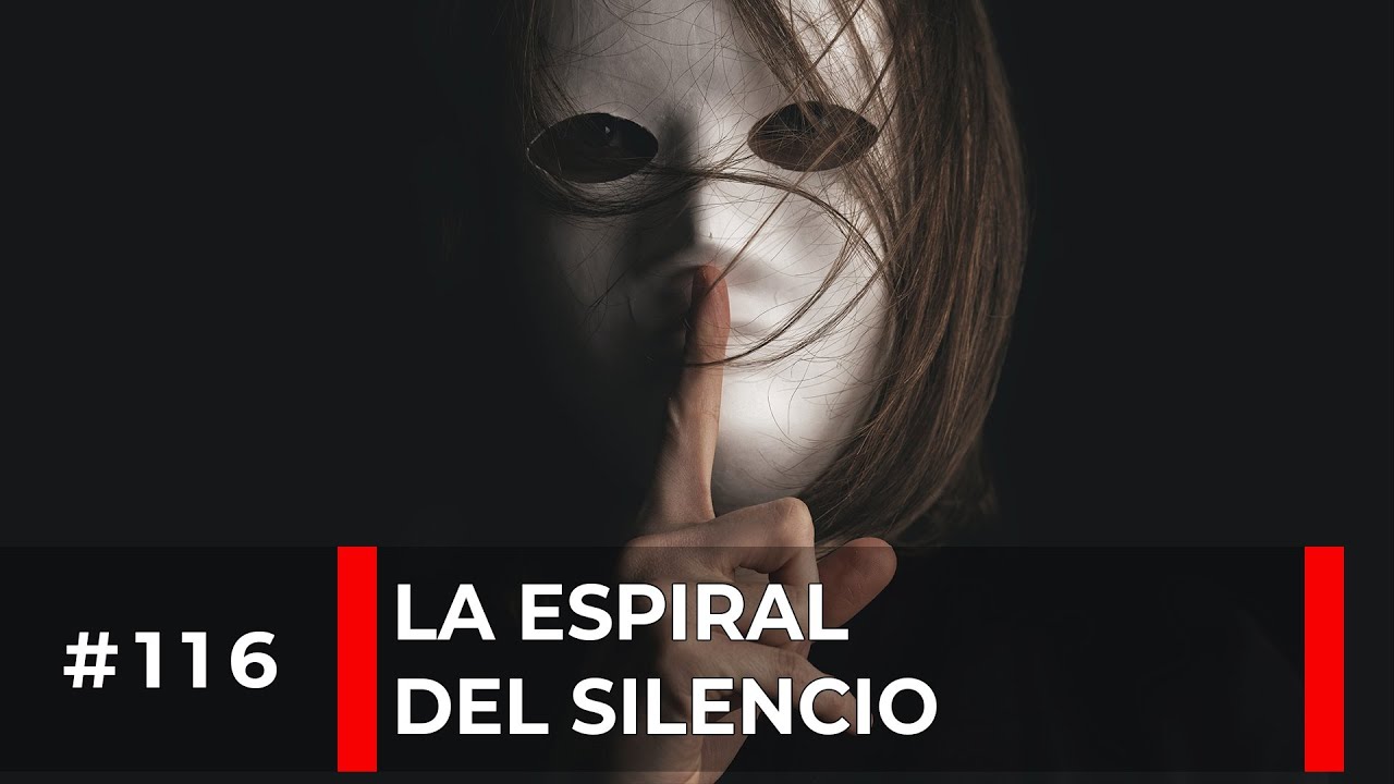#116 La espiral del silencio