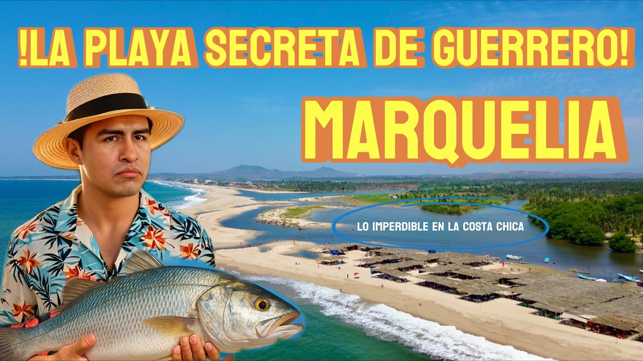 Marquelia Guerrero: El Paraíso Escondido de la Costa Chica 🌴✨
