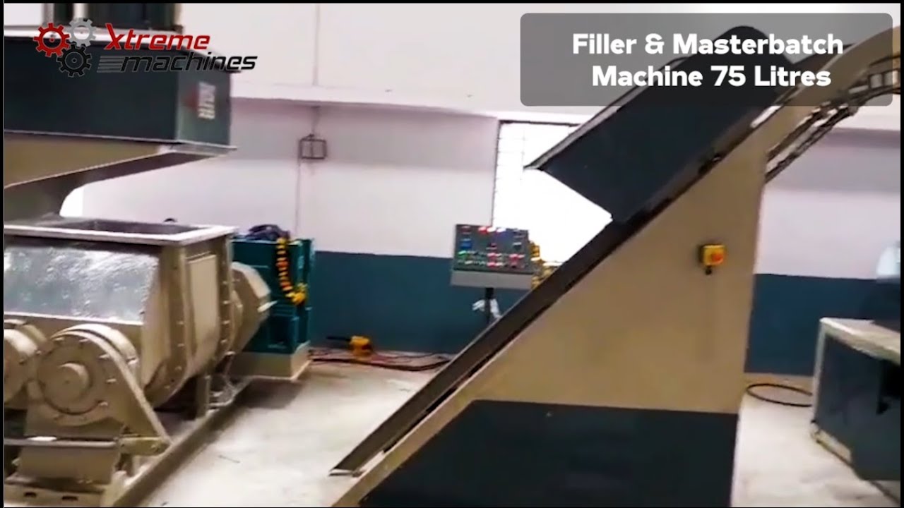 75 Litre Filler & Masterbatch Machine | Xtreme Machines