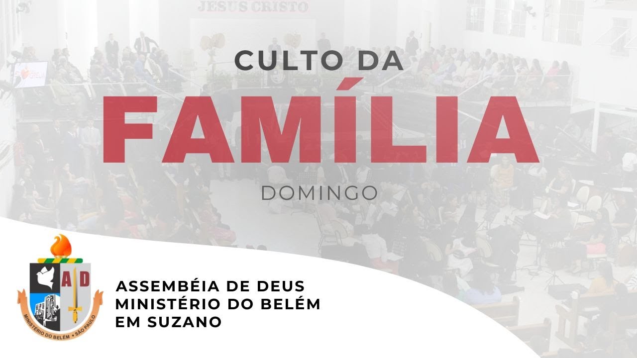 CULTO DA FAMÍLIA | 01/02/2026 | AD BELÉM SUZANO