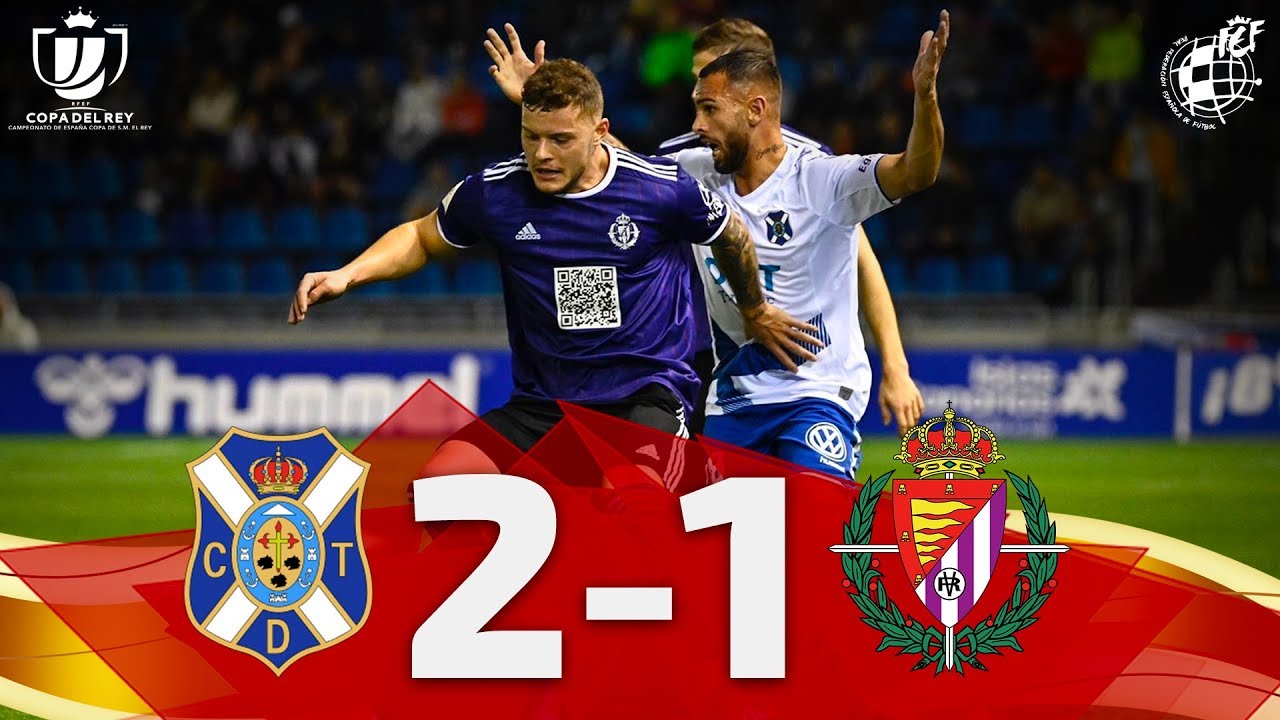 COPA DEL REY | CD Tenerife 2-1 R. Valladolid 1/16 Final