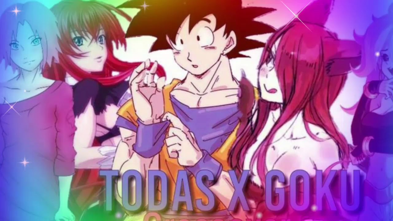 TODAS X GOKU || CON CALMA ● AMV