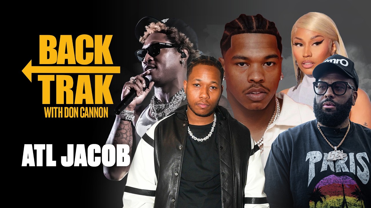 How “FTCU” & “Right On” Were Made with ATL Jacob | BackTrak