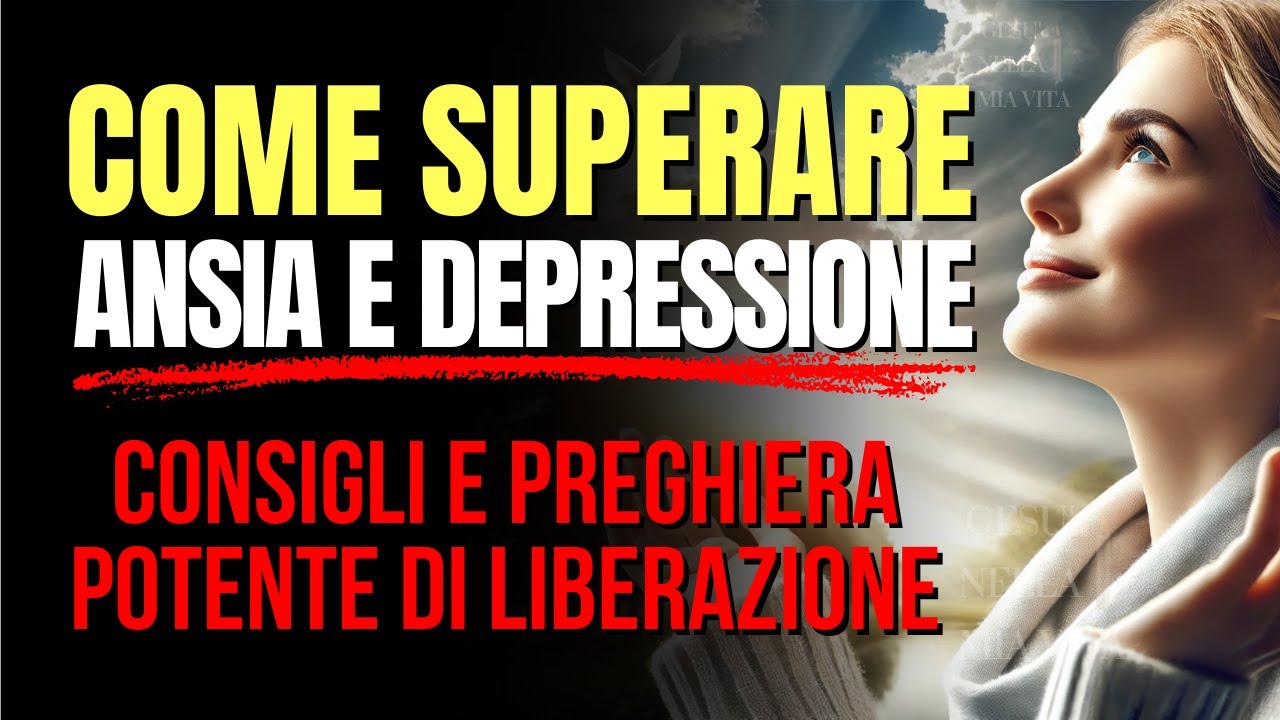 Come NON ESSERE ANSIOSI E Superare l'Ansia e la Depressione (Motivazione Cristiana)
