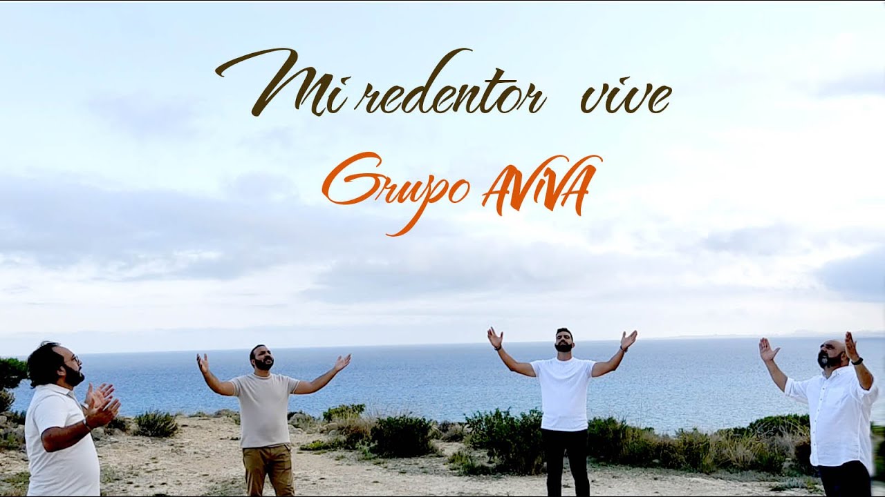 MI REDENTOR VIVE  ( GRUPO AVIVA  )  NUEVA  ALABANZA