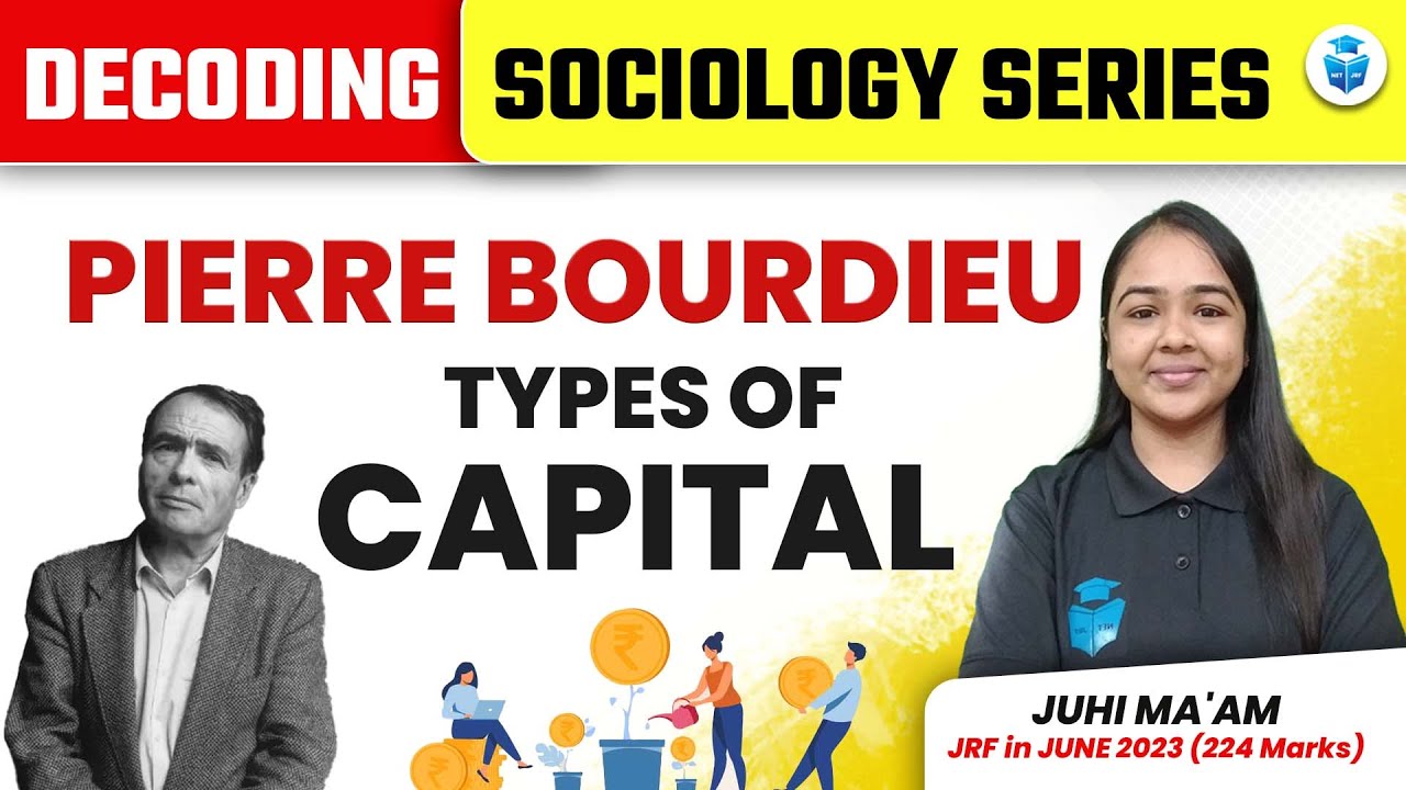 Types of Capital | Pierre Bourdieu | UGC NET Sociology Decoding Series by Juhi Mam | JRFAdda