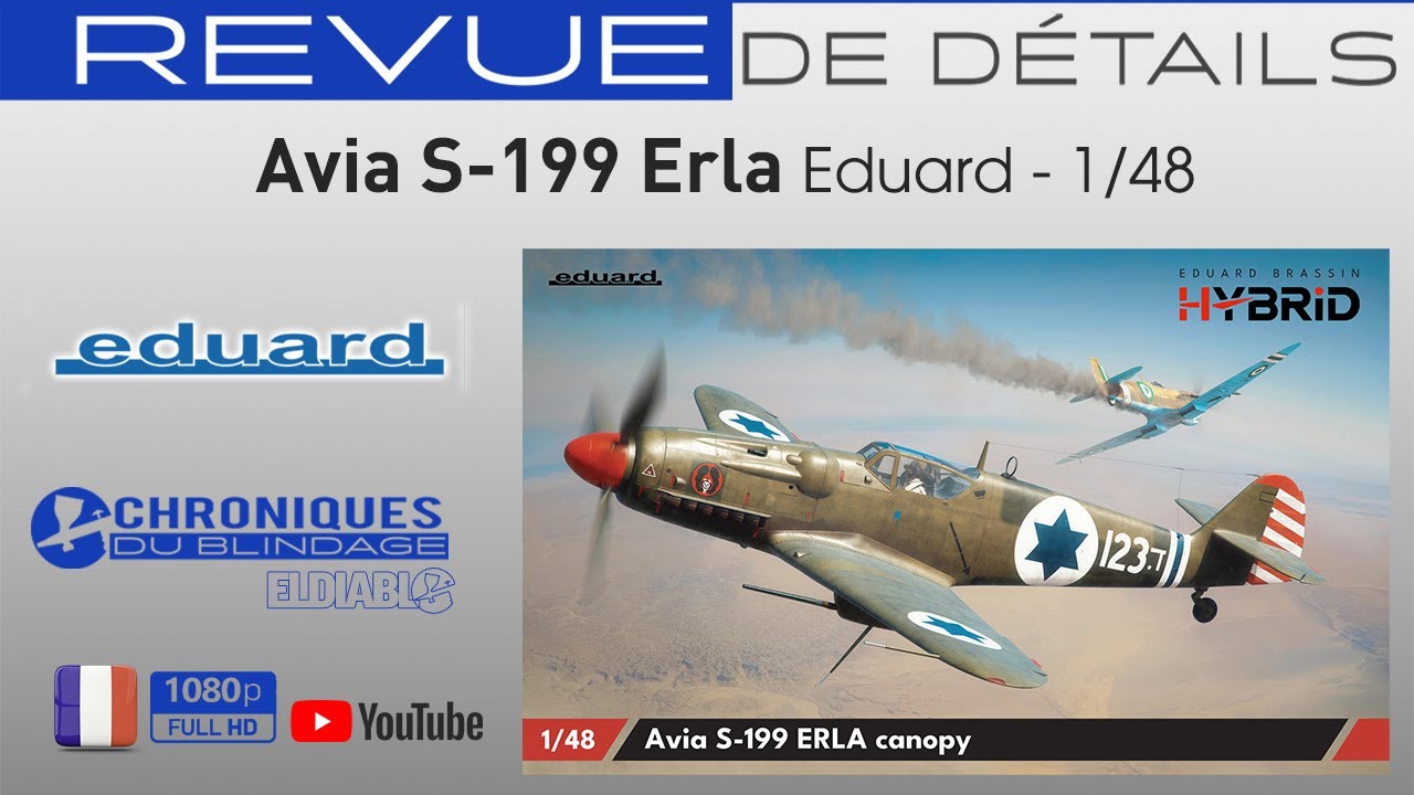💥REVUE DE DÉTAILS🇫🇷🇧🇪💥 - S-199 Erla de Eduard au 1/48