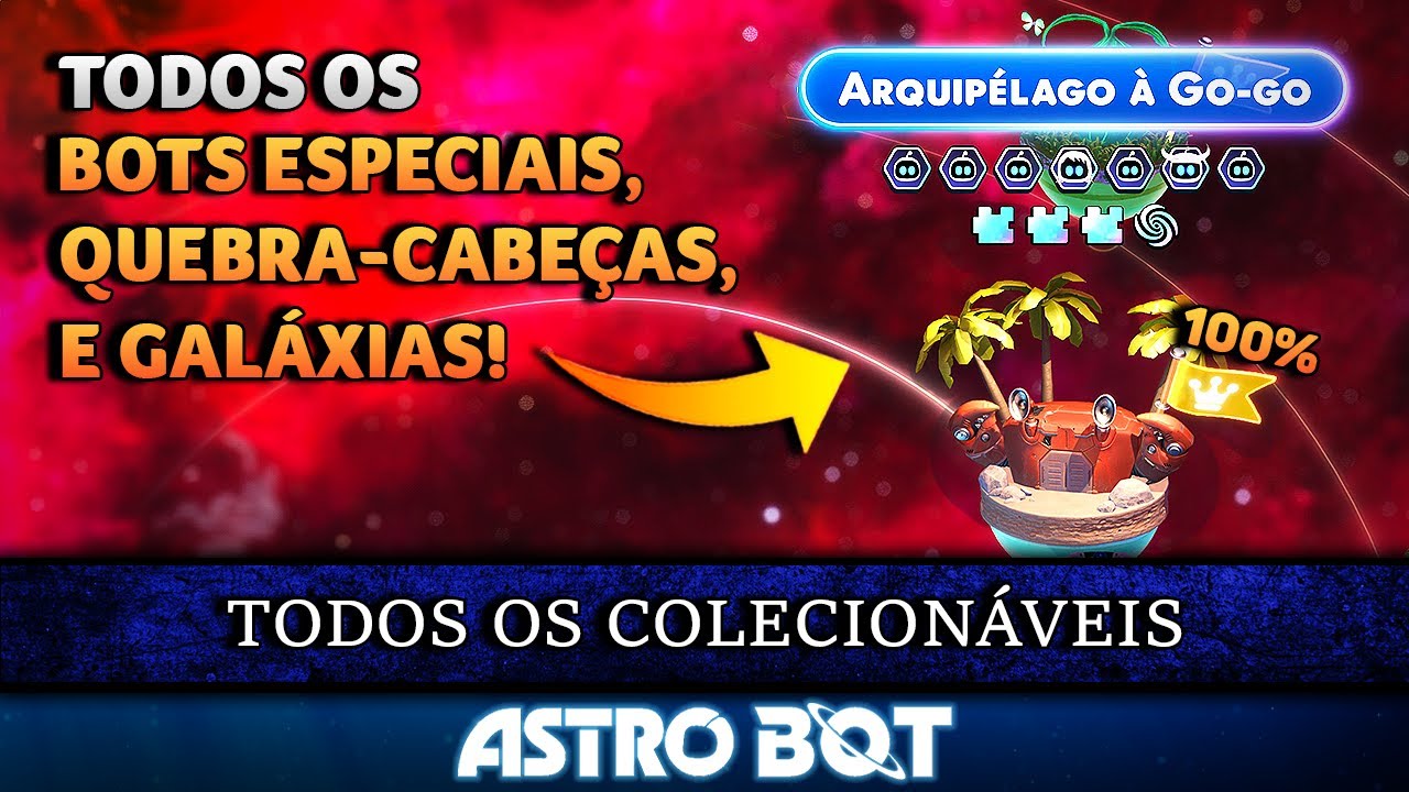 Arquip&eacute;lago &agrave; Go-Go (100%) &ndash; TODOS os Colecion&aacute;veis | Astro Bot