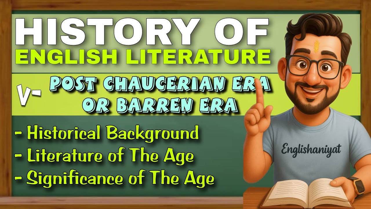 Post Chaucerian Age || History of English Literature || Part 5 || in Hindi and English.