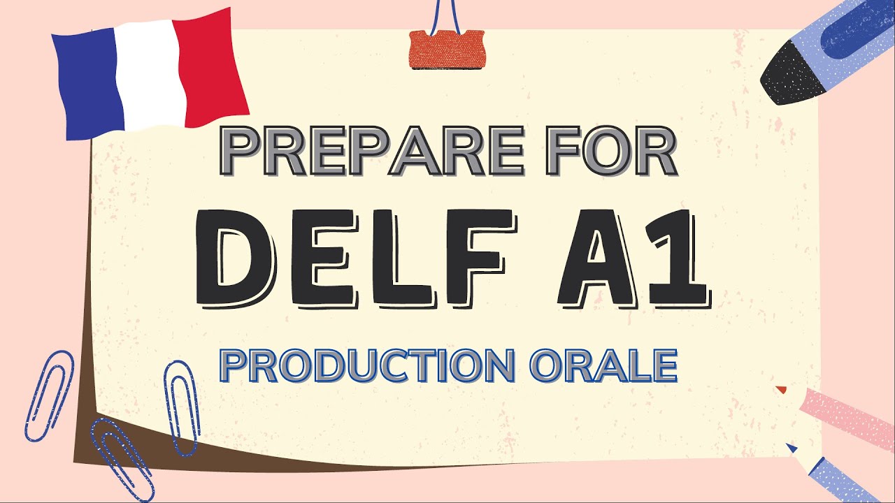 The DELF A1 Speaking Test | Tips from a French teacher
