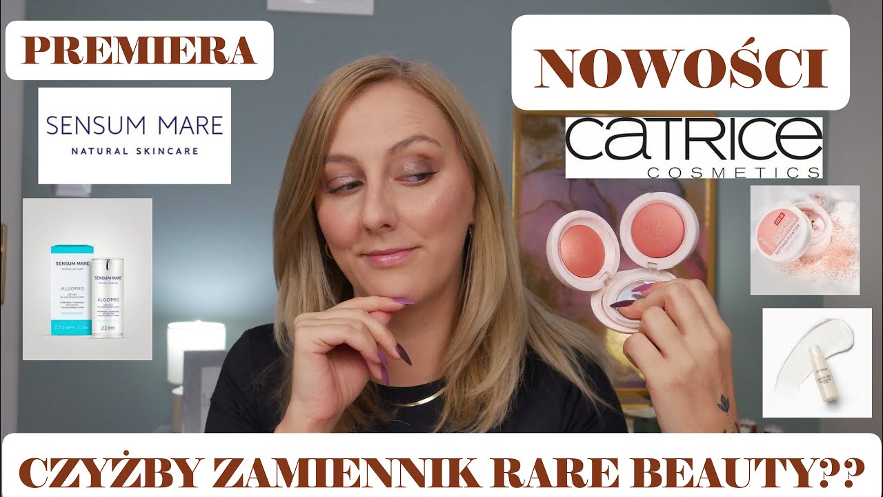 ZNALAZŁAM TANI ZAMIENNIK RÓŻU RARE BEAUTY🤗 TEST NOWOŚCI CATRICE I GORĄCA PREMIERA SENSUM MARE🤩